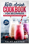 KETO DRINK COOKBOOK FOR BEGINNERS